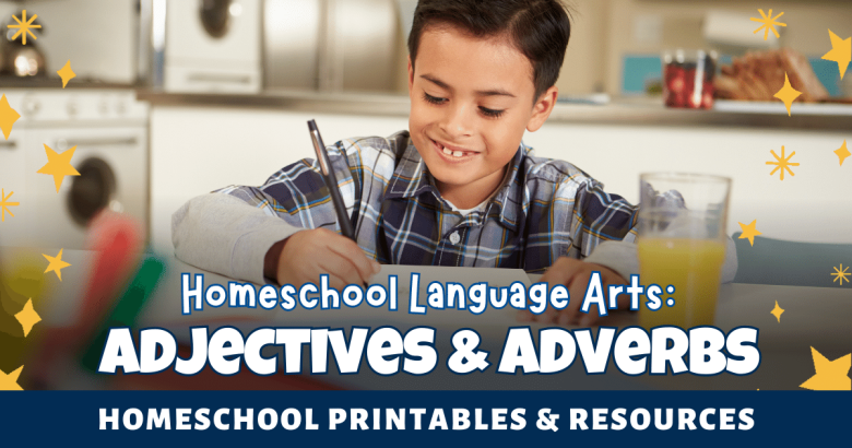 Homeschool Language Arts: Adjectives & Adverbs Resources