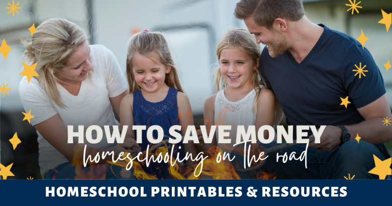 How To Save Money Homeschooling On The Road 