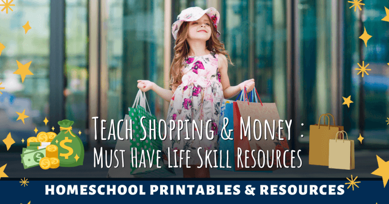 Teach Shopping & Money: Must Have Life Skills
