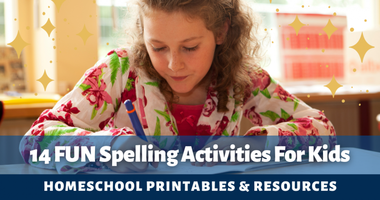 14 FUN Spelling Activities & Printables For Kids | The Homeschool Quest