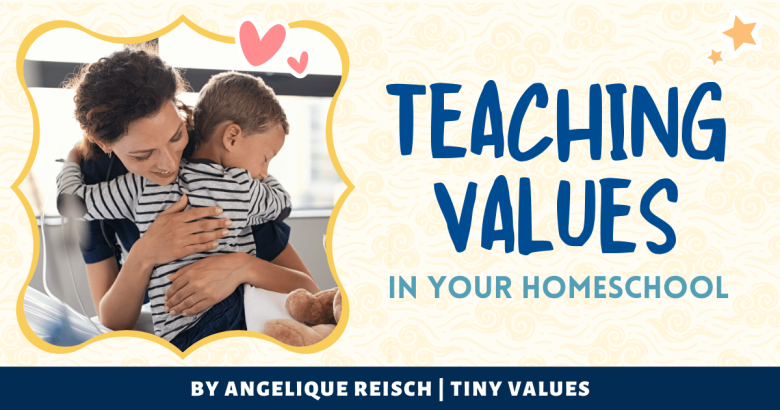 The Extracurricular You May Be Missing: Teaching Values in Your Homeschool