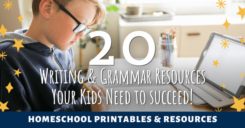 20 Writing & Grammar Resources Your Kids Need To Succeed