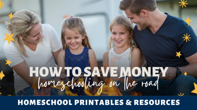 How To Save Money Homeschooling On The Road 