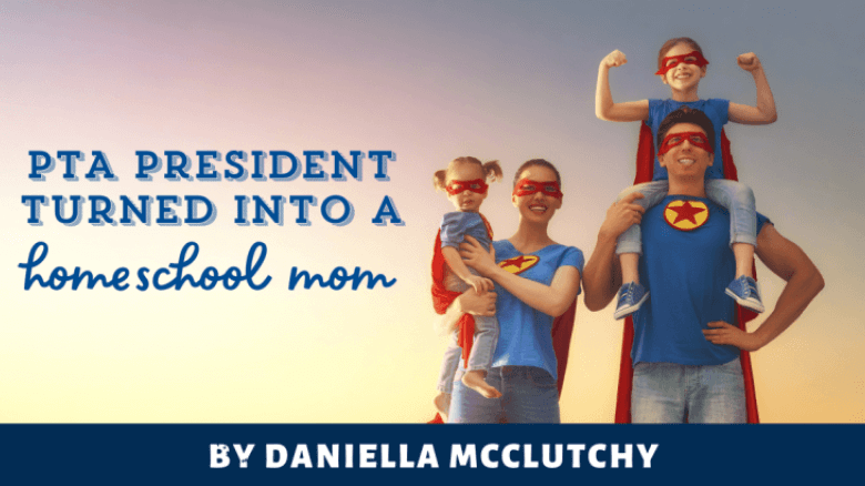 PTA President Turned Homeschool Mom